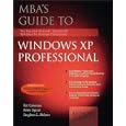 MBA's Guide to Windows XP Professional by Pat Coleman, Peter Dyson, and Stephen L. Nelson