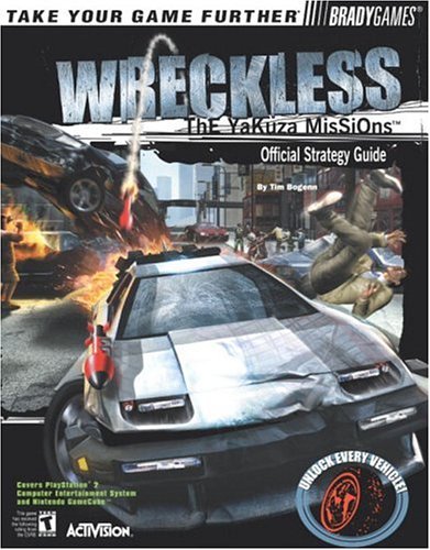 Wreckless: The Yakuza Missions Official Strategy Guide for Playstation 2 (Brady Games.)