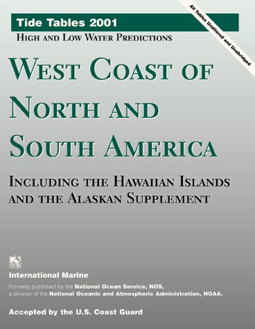 Tide Tables West Coast of North and South America, Including Hawaiian Islands and the Alaskan Supple (Tide Tables: West Coast of North & So