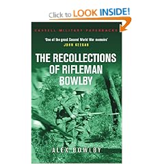 Recollections Of Rifleman Bowlby (Cassell Military Paperbacks)