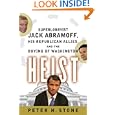Heist: Superlobbyist Jack Abramoff, His Republican Allies, and the Buying of Washington