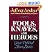 Fools Knaves & Heroes