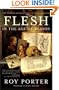 Flesh in the Age of Reason: The Modern Foundations of Body and Soul