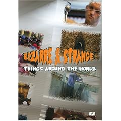 Bizarre & Strange Things Around the W
