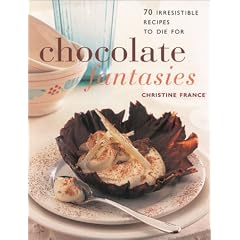 Chocolate Fantasies: 70 Irresistible Desserts to Die for (The contemporary kitchen)