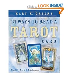 Mary K. Greer's 21 Ways to Read a Tarot Card