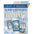 Mary K. Greer's 21 Ways to Read a Tarot Card