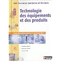 Technologie des �quipements et des produits seconde professionnelle et terminale BEP : BEP carri�res sanitaires et sociales