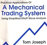 Practical Applications of a Mechanical Trading System
