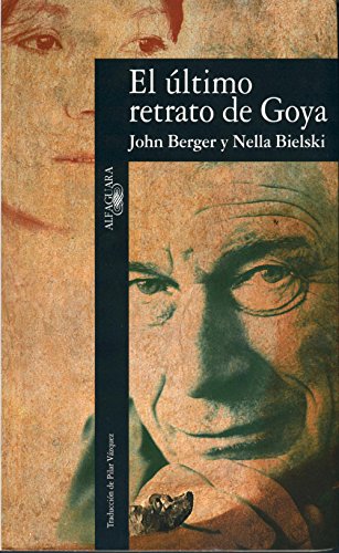 El último retrato de Goya (Spanish Edition)