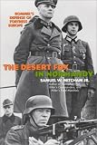 The Desert Fox in Normandy: Rommel s Defense of Fortress Europe