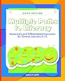Multiple Paths to Literacy: Assessment and Differentiated Instruction for Diverse Learners, K-12 (6th Edition) image