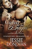 Cured by the Dragon (Stonefire British Dragons) (Volume 8)