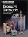 Decorative Accessories (Black & Decker Home Improvement Library)