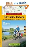 Bruckmanns Radf�hrer Oder-Nei�e-Radweg: 12 Tagesetappen mit Karten 1 : 75 000