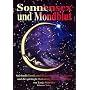 Sonnensex und Mondblut: Spirituelle Erotik und Ritualsexualit�t f�r Frauen und die spirituelle Bedeutung der Menstruation