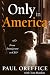 Only in America: From Immigrant to CEO