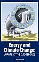 Energy and Climate Change: Europe at the crossroads