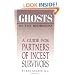 Ghosts in the Bedroom: A Guide for the Partners of Incest Survivors