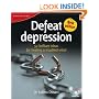 Defeat Depression: 52 Brilliant Ideas for Healing a Troubled Mind (52 Brilliant Ideas)