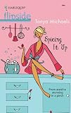 Spicing It Up (Harlequin Flipside)