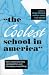 The Coolest School in America: How Small Learning Communities Are Changing Everything