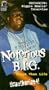 Notorious Big: Bigga Than Life [VHS]