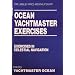 Ocean Yachtmaster Exercises: Exercises in Celestial Navigation