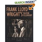 Click here to buy Frank Lloyd Wright's Taliesin Fellowship by  Myron A. Marty and Shirley L. Marty.