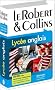 Le Robert & Collins Lyc�e fran�ais-anglais