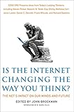 Is the internet changing the way you think? : the net's impact on our minds and future