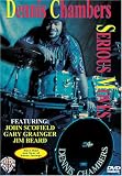 Dennis Chambers: Serious Moves