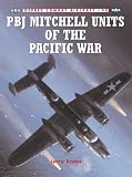  : Combat Aircraft 40: PBJ Mitchell Units of the Pacific War