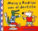 Books : Maisy y Rodrigo van al dentista/ Maisy and Rodrigo Go to the Dentist (Maisy)