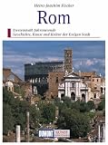 Rom - Kunst - Reisef&uuml;hrer - Heinz-Joachim Fischer