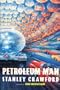 Petroleum Man: A Novel