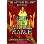 King Of The Middle March (Arthur Trilogy)