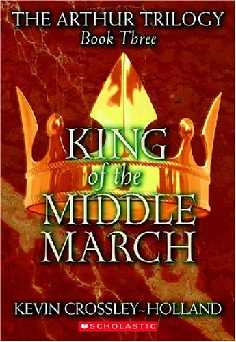 Cover of King Of The Middle March (Arthur Trilogy)