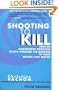 Shooting to Kill