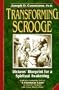 Transforming Scrooge : Dickens' Blueprint for a Spiritual Awakening