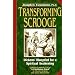 Transforming Scrooge : Dickens' Blueprint for a Spiritual Awakening
