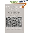 Sanctified Vision: An Introduction to Early Christian Interpretation of the Bible by  John J. O'Keefe and R. R. Reno