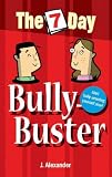 Seven Day Bully Buster (The 7 Day Series)