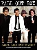 Fall Out Boy: Solid Gold Uncertainty