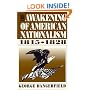 The Awakening of American Nationalism: 1815 - 1828