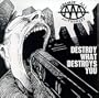 Destroy What Destroys You