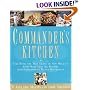 Commander's Kitchen : Take Home the True Taste of New Orleans With More Than 150 Recipes from Commander's Palace Restaurant