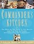 Commander's Kitchen : Take Home the True Taste of New Orleans With More Than 150 Recipes from Commander's Palace Restaurant