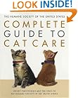 The Humane Society of the United States Complete Guide to Cat Care