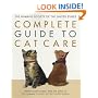 The Humane Society of the United States Complete Guide to Cat Care
